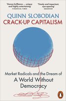 Crack-Up Capitalism Quinn Slobodian