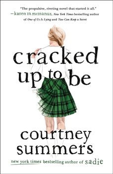 Cracked Up to Be - Summers Courtney