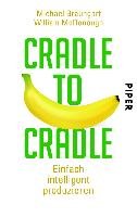 Cradle to Cradle Braungart Michael, Mcdonough William