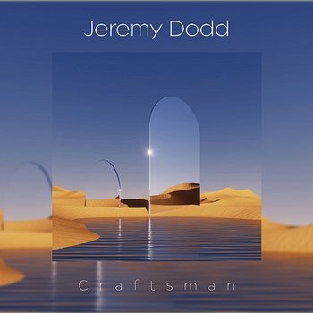 Craftsman - Jeremy Dodd