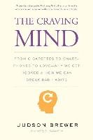 Craving Mind Kabat-Zinn Jon, Brewer Judson