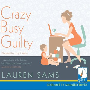 Crazy, Busy, Guilty - Sams Lauren