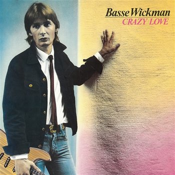 Crazy Love - Basse Wickman