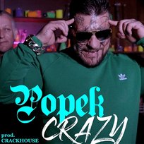 CRAZY CrackHouse, Popek
