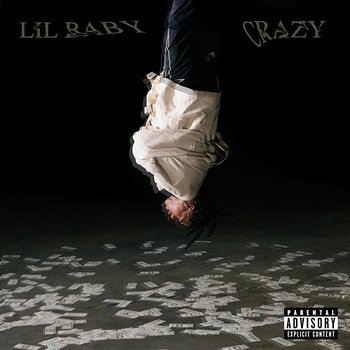 Crazy - Lil Baby