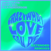 Crazy What Love Can Do David Guetta x Becky Hill x Ella Henderson