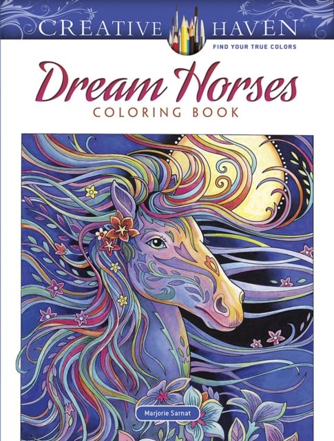 Creative Haven. Dream Horses. Coloring Book - Sarnat Marjorie | Książka ...