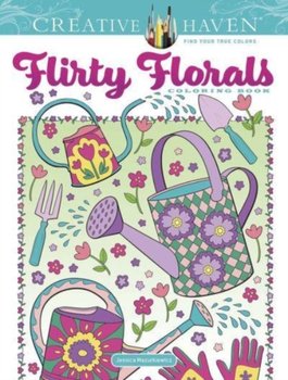 Creative Haven. Flirty Florals. Coloring Book - Mazurkiewicz Jessica
