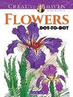 Creative Haven Flowers Dot-to-Dot Roytman Arkady