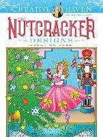 Creative Haven The Nutcracker Designs. Coloring Book - Noble Marty