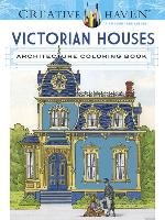 Creative Haven Victorian Houses Architecture Coloring Book - Smith A. G.