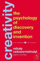 Creativity: The Psychology of Discovery and Invention Csikszentmihalyi Mihaly