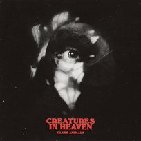 Creatures In Heaven Glass Animals