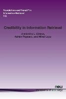 Credibility in Information Retrieval - Lupu Mihai, Popescu Adrian, Ginsca Alexandru L.