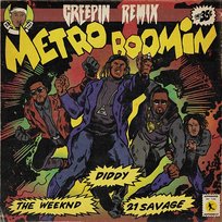 Creepin' Metro Boomin, Diddy feat. 21 Savage, The Weeknd