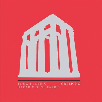 Creeping - Tough Love, Dakar, & Gene Farris