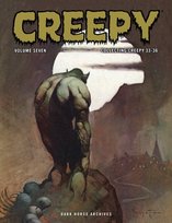 Creepy Archives. Volume 7 Buddy Saunders, Bill Parente, Corben Richard, Tom Sutton, Frank Frazetta