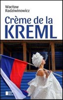 Crème de la Kreml Radziwinowicz Wacław