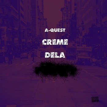 Creme Dela - A-Quest