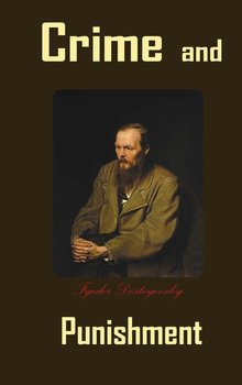 Crime and Punishment - Dostoyevsky Fyodor