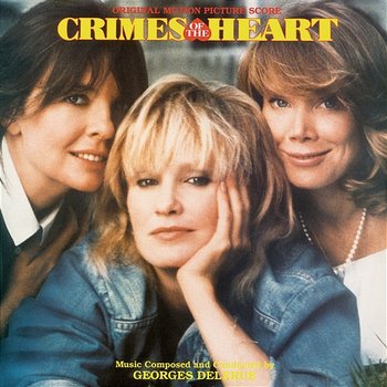 Crimes Of The Heart - Georges Delerue