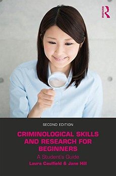 Criminological Skills and Research for Beginners - Caulfield Laura