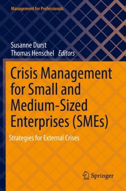 Crisis Management For Small And Medium-Sized Enterprises (SMEs ...