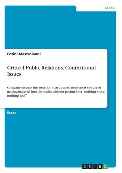 Critical Public Relations. Contexts and Issues - Mastroianni Fotini