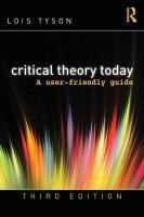 Critical Theory Today - Tyson Lois