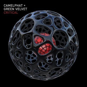 Critical - CamelPhat & Green Velvet