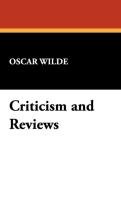 Criticism and Reviews - Oscar Wilde