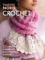 Crochet: 25 Crochet Garments, Accessories, & More Sixth & Spring Books