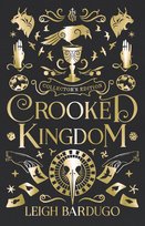 Crooked Kingdom. Collector's Edition Bardugo Leigh