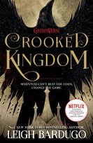 Crooked Kingdom Bardugo Leigh