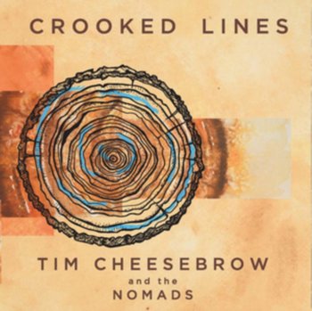 Crooked Lines - Tim Cheesebrow and The Nomads