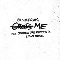 Cross Me Ed Sheeran feat. Chance the Rapper, PnB Rock