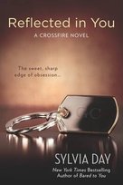 Crossfire Trilogy 2. Reflected in You Day Sylvia