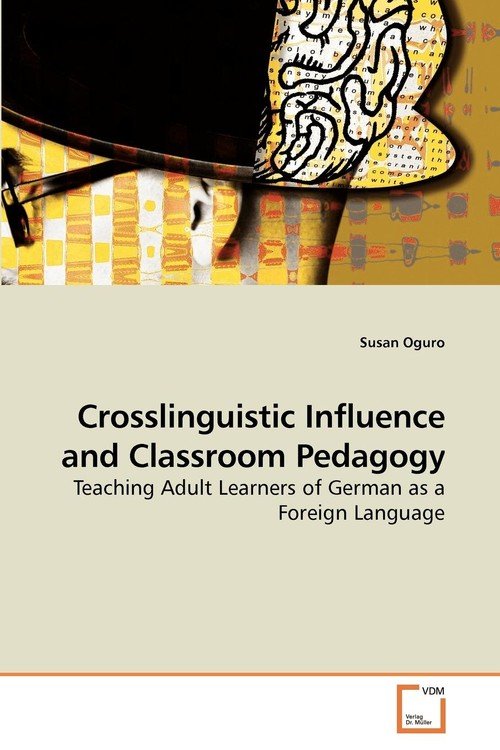 Crosslinguistic Influence and Classroom Pedagogy - Oguro Susan ...