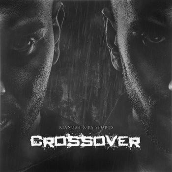 CROSSOVER - Kianush, PA Sports