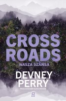 Crossroads. Nasza szansa Perry Devney