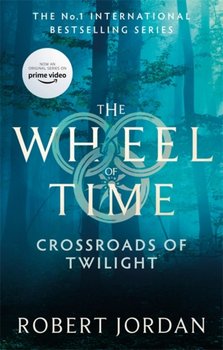 Crossroads Of Twilight: Book 10 of the Wheel of Time (soon to be a major TV series) - Jordan Robert