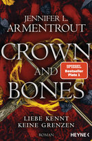 Crown and Bones - Liebe kennt keine Grenzen Heyne