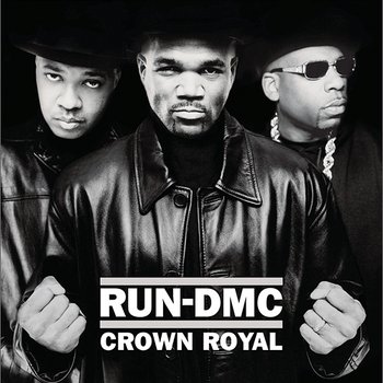 Crown Royal - Run DMC