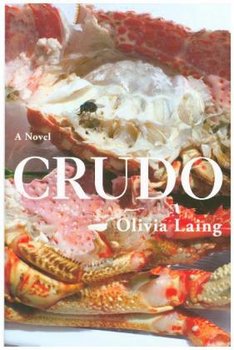Crudo - Laing Olivia