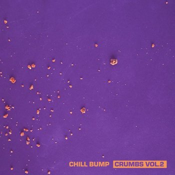 Crumbs Volume 2 -Coloured-, płyta winylowa - Chill Bump