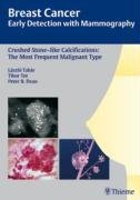 Crushed Stone-like Calcifications: The Most Frequent Malignant Type - Tabar Laszlo, Tot Tibor, Dean Peter B.