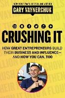Crushing It! - Vaynerchuk Gary