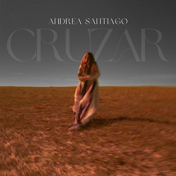 Cruzar - Andrea Santiago