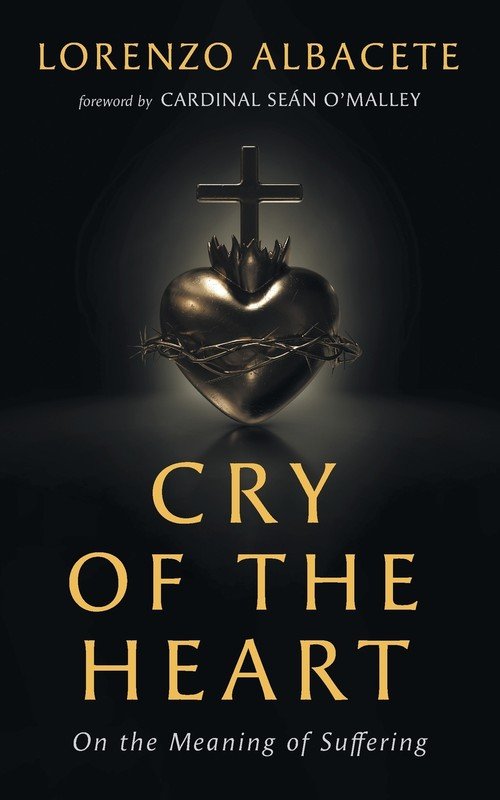 Cry of the Heart - Lorenzo Albacete | Książka w Empik