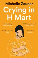 Crying in H Mart Michelle Zauner